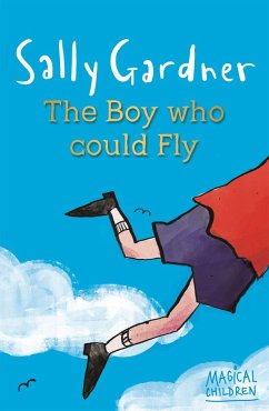 Magical Children: The Boy Who Could Fly - Gardner, Sally
