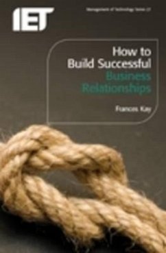 How to Build Successful Business Relationships - Kay, Frances