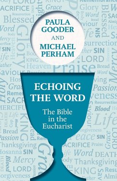 Echoing the Word - Gooder, Dr Paula; Perham, The Rt Revd Michael