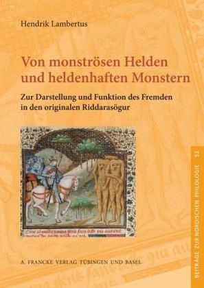 Von monströsen Helden und heldenhaften Monstern Von monströsen Helden und heldenhaften Monstern