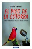 El pico de la cotorra : cartas mordaces de toda una vida en la radio