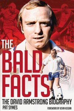 The Bald Facts: The Autobiography of David Armstrong - Symes, Pat