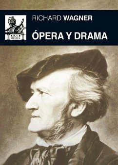 Ópera y drama - Wagner, Richard