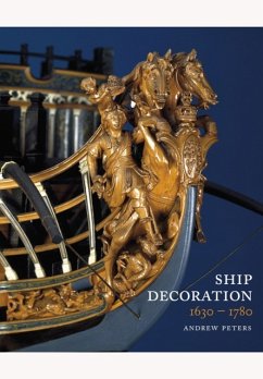 Ship Decoration 1630-1780 - Peters, Andy