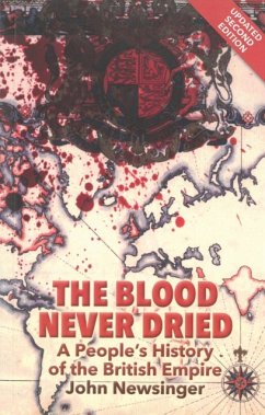 The Blood Never Dried - Newsinger, John