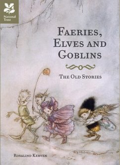 Faeries, Elves and Goblins - Kerven, Rosalind; National Trust Books