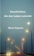 Geschichten, die das Leben schreibt - Bild 1