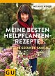 Meine besten Heilpflanzenrezepte... - Bild 1