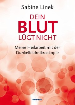 Dein Blut lügt nicht (eBook, PDF) - Linek, Sabine
