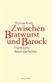 Zwischen Bratwurst und Barock (eBook, ePUB)