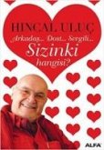 Arkadas... Dost.. Sevgili... Sizinki Hangisi Arkadas... Dost.. Sevgili... Sizinki Hangisi
