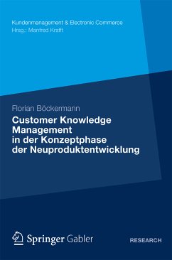 Customer Knowledge Management in der Konzeptphase der Neuproduktentwicklung (eBook, PDF) - Böckermann, Florian