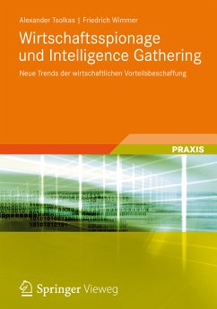 Wirtschaftsspionage und Intelligence Gathering (eBook, PDF) - Tsolkas, Alexander; Wimmer, Friedrich