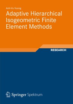 Adaptive Hierarchical Isogeometric Finite Element Methods (eBook, PDF) - Vuong, Anh-Vu