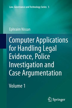 Computer Applications for Handling Legal Evidence, Police Investigation and Case Argumentation (eBook, PDF) - Nissan, Ephraim