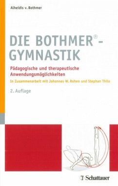 Die Bothmer Gymnastik (eBook, PDF) - Bothmer, Alheidis von