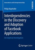 Interdependencies in the Discovery and Adoption of Facebook Applications (eBook, PDF)