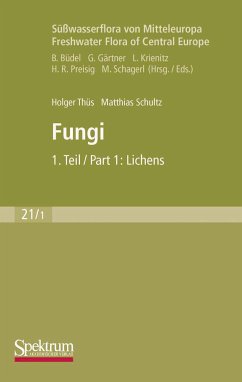 Süßwasserflora von Mitteleuropa, Bd. 21/1 Freshwater Flora of Central Europe, Vol. 21/1: Fungi (eBook, PDF) - Thüs, Holger; Schultz, Matthias