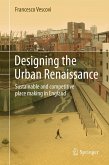 Designing the Urban Renaissance (eBook, PDF)
