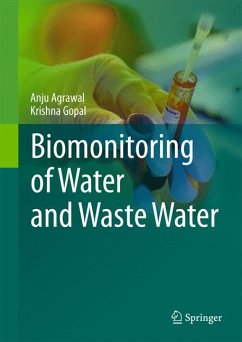 Biomonitoring of Water and Waste Water (eBook, PDF) - Agrawal, Anju; Gopal, Krishna