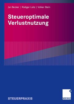Steueroptimale Verlustnutzung (eBook, PDF) - Becker, Jan; Loitz, Rüdiger; Stein, Volker