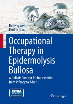 Occupational Therapy in Epidermolysis bullosa (eBook, PDF) - Weiß, Hedwig; Prinz, Florian