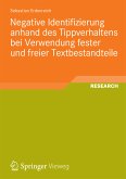 Negative Identifizierung anhand des Tippverhaltens bei Verwendung fester und freier Textbestandteile (eBook, PDF)