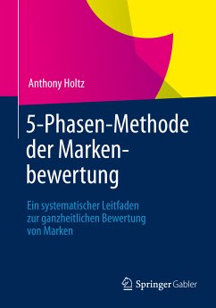 5-Phasen-Methode der Markenbewertung (eBook, PDF) - Holtz, Anthony