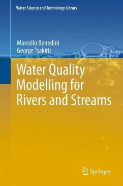 Water Quality Modelling for Rivers and Streams (eBook, PDF) - Benedini, Marcello; Tsakiris, George