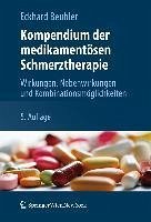 Kompendium der medikamentösen Schmerztherapie (eBook, ePUB) - Beubler, Eckhard