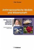 Anthroposophische Medizin und Wissenschaft (eBook, PDF)