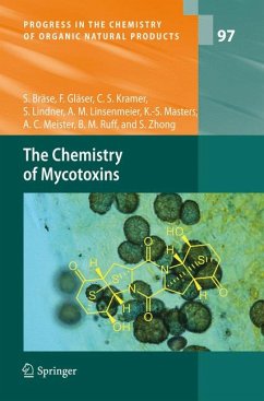 The Chemistry of Mycotoxins (eBook, PDF) - Bräse, Stefan; Gläser, Franziska; Kramer, Carsten; Lindner, Stephanie; Linsenmeier, Anna M.; Masters, Kye-Simeon; Meister, Anne C.; Ruff, Bettina M.; Zhong, Sabilla