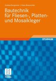 Bautechnik für Fliesen-, Platten- und Mosaikleger (eBook, PDF)