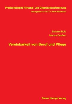 Vereinbarkeit von Beruf und Pflege (eBook, PDF) - Bold, Stefanie; Deußen, Marina