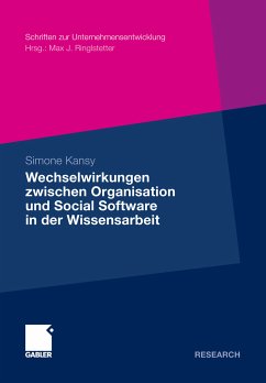 Wechselwirkungen zwischen Organisation und Social Software in der Wissensarbeit (eBook, PDF) - Kansy, Simone
