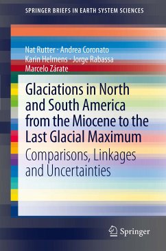 Glaciations in North and South America from the Miocene to the Last Glacial Maximum (eBook, PDF) - Rutter, Nat; Coronato, Andrea; Helmens, Karin; Rabassa, Jorge; Zárate, Marcelo