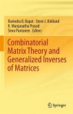 Combinatorial Matrix Theory and Generalized Inverses of Matrices (eBook, PDF)