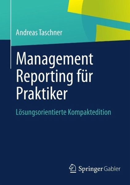 Management Reporting für Praktiker (eBook, PDF) Management Reporting für Praktiker (eBook, PDF)