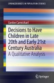 Decisions to Have Children in Late 20th and Early 21st Century Australia (eBook, PDF)