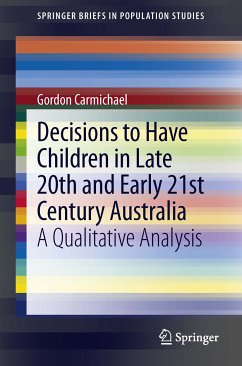 Decisions to Have Children in Late 20th and Early 21st Century Australia (eBook, PDF) - Carmichael, Gordon