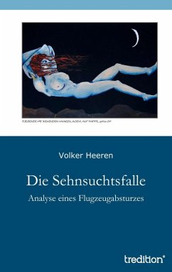 Die Sehnsuchtsfalle (eBook, ePUB) - Heeren, Volker
