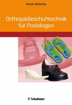 Orthopädieschuhtechnik für Podologen (eBook, PDF)