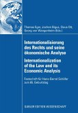 Internationalisierung des Rechts und seine ökonomische Analyse Internationalization of the Law and its Economic Analysis (eBook, PDF)