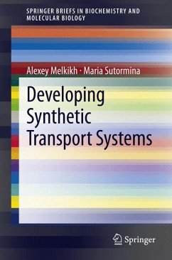 Developing Synthetic Transport Systems (eBook, PDF) - Melkikh, Alexey; Sutormina, Maria