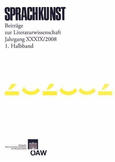 Sprachkunst. Beiträge zur Literaturwissenschaft / Sprachkunst Jarhgang 39/2008 1. Halbband (eBook, PDF)