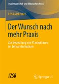 Der Wunsch nach mehr Praxis (eBook, PDF)