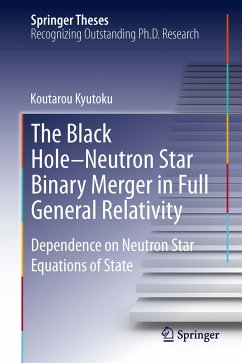 The Black Hole-Neutron Star Binary Merger in Full General Relativity (eBook, PDF) - Kyutoku, Koutarou