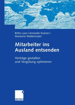 Mitarbeiter ins Ausland entsenden (eBook, PDF) - Laws, Britta; Koziner, Armando; Waldenmaier, Marianne