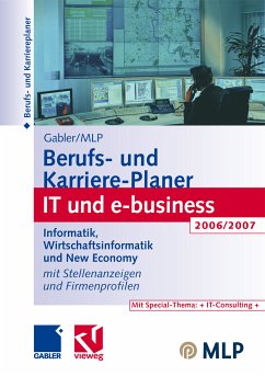 Gabler / MLP Berufs- und Karriere-Planer IT und e-business 2006/2007 (eBook, PDF) - Abdelhamid, Michaela; Buschmann, Dirk; Kramer, Regine; Reulein, Dunja; Wettlaufer, Ralf; Zwick, Volker