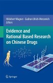 Evidence and Rational Based Research on Chinese Drugs (eBook, PDF)